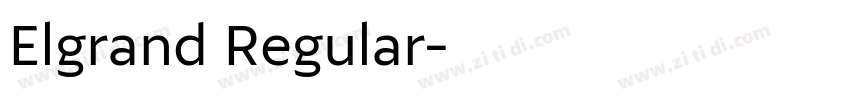 Elgrand Regular字体转换 Elgrand Regular字体转换